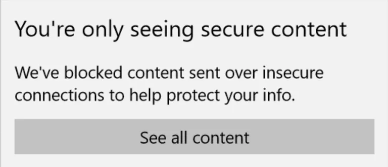 Edge warning: You're only seeing secure content, with the See all content button