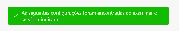 Mensagem verde do Thunderbird: as seguintes configurações foram encontradas ao examinar o servidor indicado